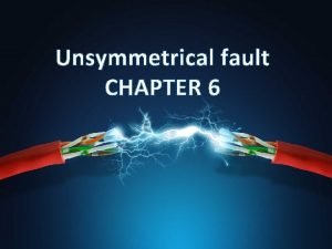 Unsymmetrical faults