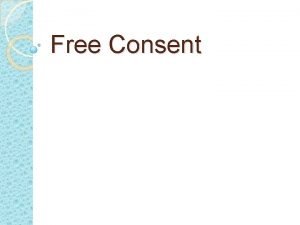Free and genuine consent