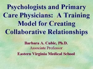 Psychologists and Primary Care Physicians A Training Model