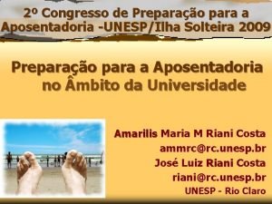 2 Congresso de Preparao para a Aposentadoria UNESPIlha