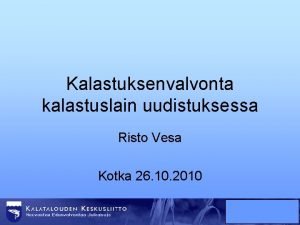 Kalastuksenvalvojan oikeudet