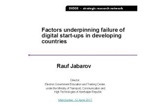 DIODE strategic research network Factors underpinning failure of