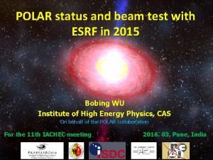 POLAR status and beam test with ESRF in