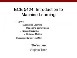 ECE 5424 Introduction to Machine Learning Topics Supervised