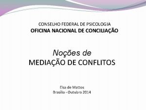 CONSELHO FEDERAL DE PSICOLOGIA OFICINA NACIONAL DE CONCILIAO