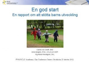 En god start En rapport om att sttta