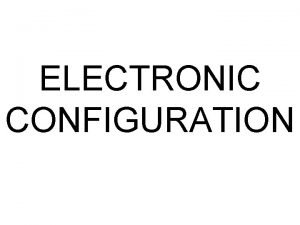 1s1 electron configuration