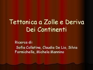 Tettonica a Zolle e Deriva Dei Continenti Ricerca