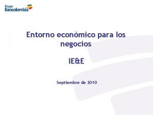 Entorno econmico para los negocios IEE Septiembre de