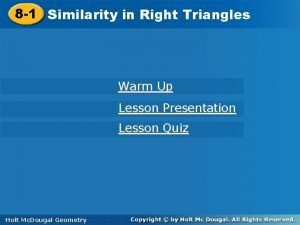 8 1 Similarityinin Right Triangles Warm Up Lesson