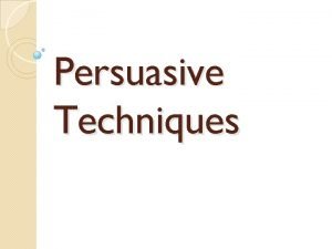 Analyzing persuasive techniques