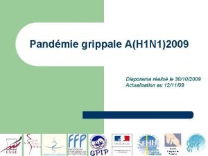 Pandmie grippale AH 1 N 12009 Diaporama ralis