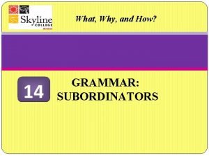 What are subordinators