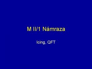 M II1 Nmraza Icing QFT Nmraza QFT Je