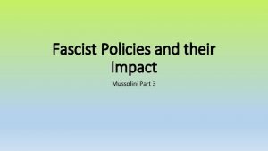 Fascist Policies and their Impact Mussolini Part 3