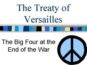 The big 4 and the treaty of versailles