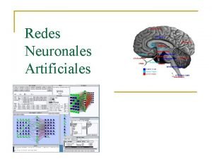 Redes Neuronales Artificiales Curso Redes Neuronales Artificiales CONTENIDO