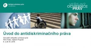 vod do antidiskriminanho prva Kancel veejnho ochrnce prv