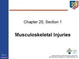 Chapter 20 Section 1 Musculoskeletal Injuries BRADY National