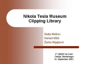 Nikola Tesla Museum Clipping Library Saa Malkov Nenad