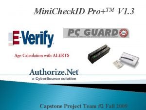 Mini Check ID ProTM V 1 3 Capstone