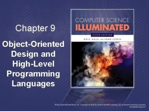 Chapter 9 ObjectOriented Design and HighLevel Programming Languages