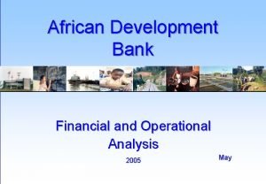 African Development Bank Financial and Operational Analysis 2005