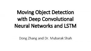 Moving Object Detection with Deep Convolutional Neural Networks