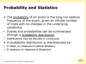 Probability and Statistics The probability of an event