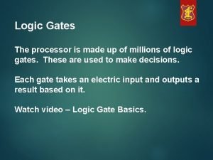 Processor logic gates