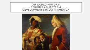 AP WORLD HISTORY PERIOD 2 CHAPTER 4 DEVELOPMENTS