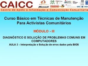 Curso Bsico em Tcnicas de Manuteno Para Activistas