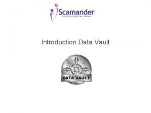 Introduction to data vault