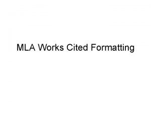 Mla formatting works cited
