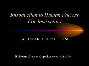 Human factors instructor