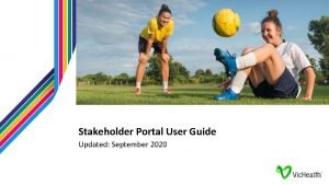 Vichealth stakeholder portal