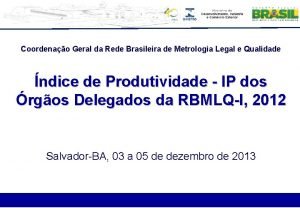 Coordenao Geral da Rede Brasileira de Metrologia Legal