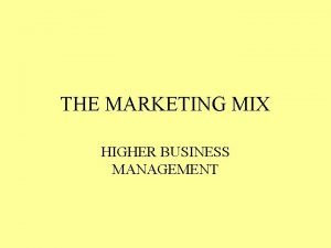 Higher business extended marketing mix