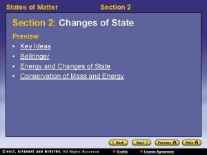 States of Matter Section 2 Changes of State