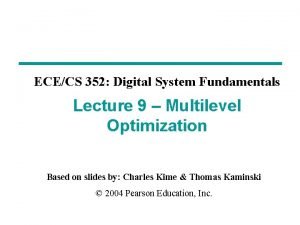 ECECS 352 Digital System Fundamentals Lecture 9 Multilevel