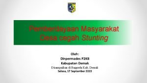 Pemberdayaan Masyarakat Desa cegah Stunting Oleh Dinpermades P