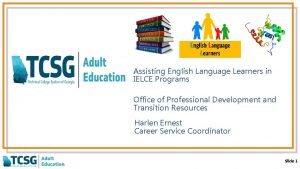 Assisting English Language Learners in IELCE Programs Office