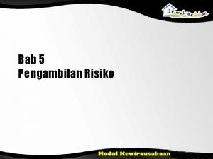 Bab 5 Pengambilan Risiko Konsep Risiko Tips Trik