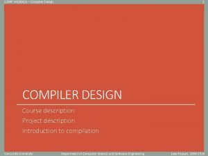 COMP 4426421 Compiler Design 1 Click to edit