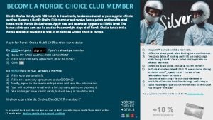 BECOME A NORDIC CHOICE CLUB MEMBER Nordic Choice