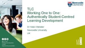 TLC Working One to One Authentically StudentCentred Learning