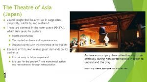 The Theatre of Asia Japan Zeami taught that