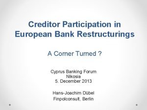 Creditor Participation in European Bank Restructurings A Corner