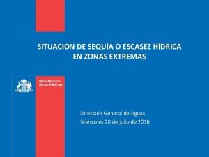 SITUACION DE SEQUA O ESCASEZ HDRICA EN ZONAS