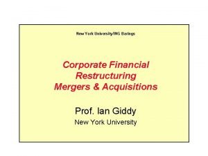 New York UniversityING Barings Corporate Financial Restructuring Mergers